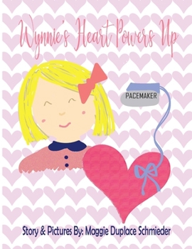 Paperback Wynnie's Heart Powers Up Book