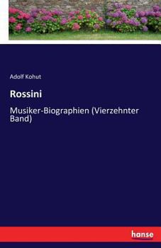 Paperback Rossini: Musiker-Biographien (Vierzehnter Band) [German] Book