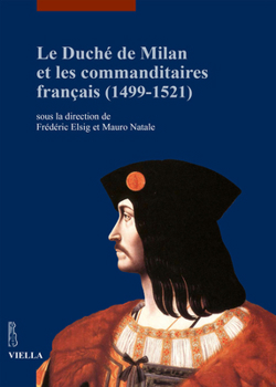 Paperback Le Duche de Milan Et Les Commanditaires Francais (1499-1521) [French] Book
