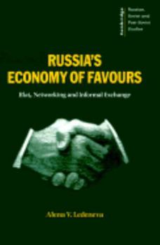 Paperback Russia's Economy of Favours: Blat, Networking and Informal Exchanges Book