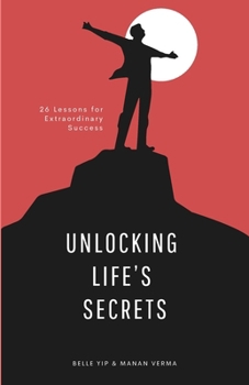 Paperback Unlocking Life's Secrets: 26 Lessons for Extraordinary Success Book