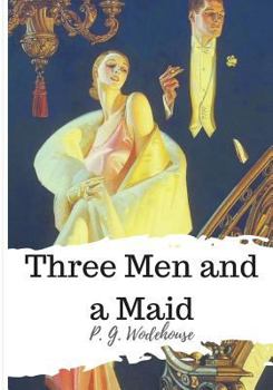 Paperback Three Men and a Maid Book