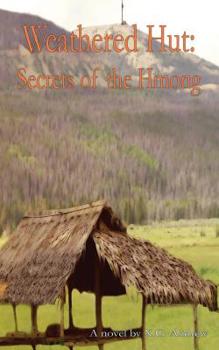 Paperback Weathered Hut: Secrets of the Hmong Book