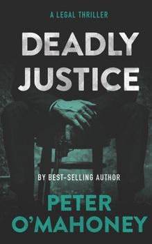 Deadly Justice: A Legal Thriller (Tex Hunter) - Book #4 of the Tex Hunter