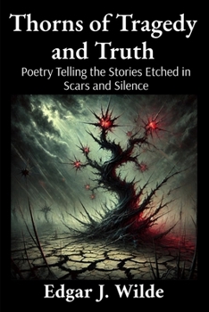 Paperback Thorns of Tragedy and Truth Book
