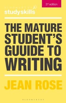 Paperback The Mature Student's Guide to Writing Book