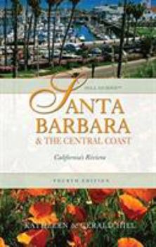 Paperback Santa Barbara and the Central Coast, 4th: California's Riviera Book