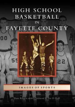 Paperback High School Basketball in Fayette County Book