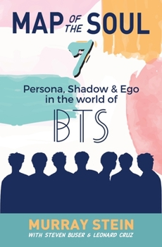 Paperback Map of the Soul - 7: Persona, Shadow & Ego in the World of BTS Book