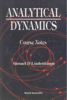 Hardcover Analytical Dynamics: Course Notes Book