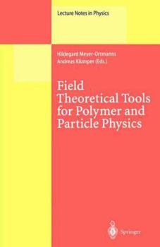 Paperback Field Theoretical Tools for Polymer and Particle Physics Book