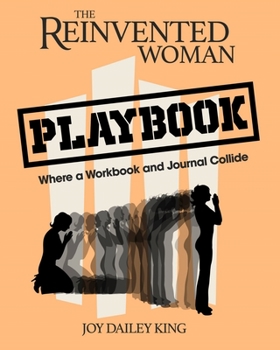 Paperback The Reinvented Woman Playbook: Where a Journal and Workbook Collide Book