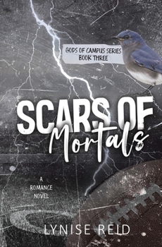 Paperback Scars of Mortals (Gods of Campus) Book