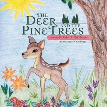 Paperback The Deer and the Pine Trees Book