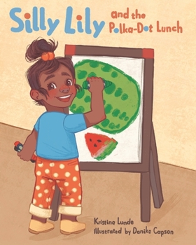 Paperback Silly Lily and the Polka-Dot Lunch Book