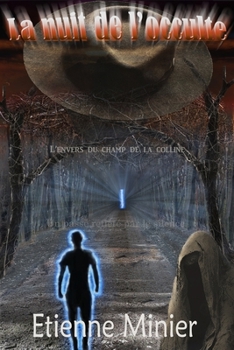 Paperback La nuit de l'occulte: L'envers du champ de la colline [French] Book