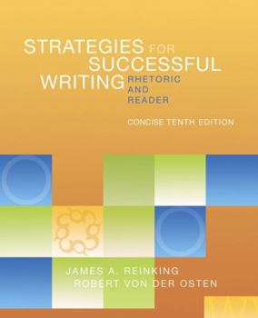 Paperback Strategies for Successful Writing, Concise Edition: A Rhetoric and Reader Book