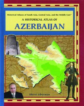 Library Binding A Historical Atlas of Azerbaijan Book