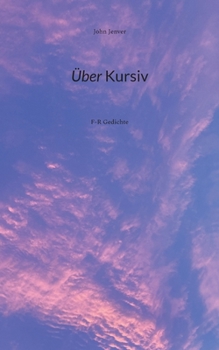 Paperback Über Kursiv: F-R Gedichte [German] Book