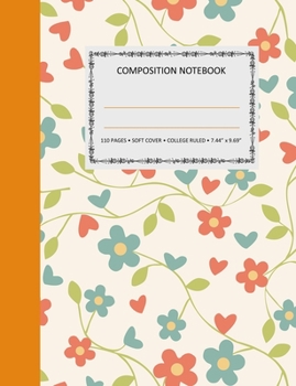 Paperback Composition Notebook - College Ruled - 110 pages - 7.44" x 9.69" - SOFT COVER Book