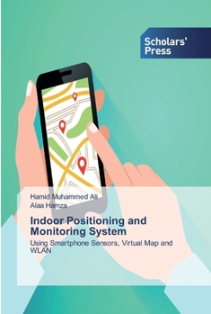 Paperback Indoor Positioning and Monitoring System Book