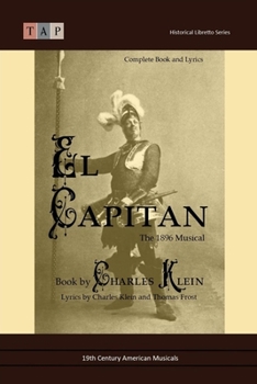 Paperback El Capitan: The 1896 Musical: Complete Book and Lyrics Book
