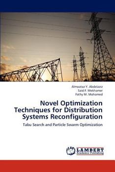 Paperback Novel Optimization Techniques for Distribution Systems Reconfiguration Book