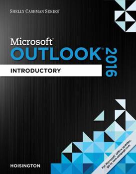 Paperback Shelly Cashman Series Microsoft Office 365 & Outlook 2016: Introductory Book