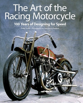 Hardcover The Art of the Racing Motorcycle: 100 Years of Designing for Speed Book