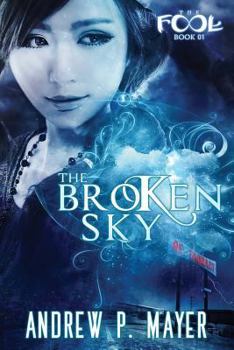 Paperback The Broken Sky: Mind-Blowing Paranormal Fantasy Book