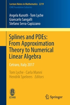 Paperback Splines and Pdes: From Approximation Theory to Numerical Linear Algebra: Cetraro, Italy 2017 Book