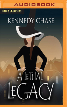 A Lethal Legacy - Book #6 of the Witches of Hemlock Cove