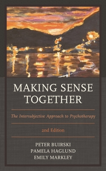 Paperback Making Sense Together: The Intersubjective Approach to Psychotherapy Book