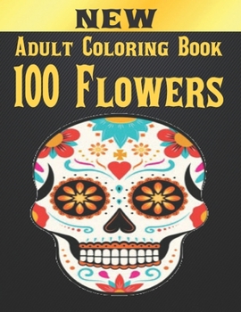 Paperback 100 Flowers Adult Coloring Book: Adult Relaxation Coloring Book 100 Inspirational Floral Pattern Only Beautiful Flowers Coloring Book For Adults Relax [Italian] Book