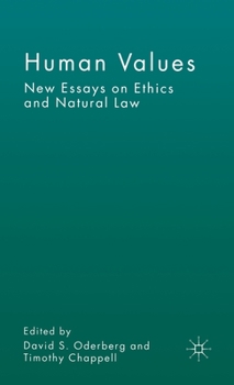 Hardcover Human Values: New Essays on Ethics and Natural Law Book