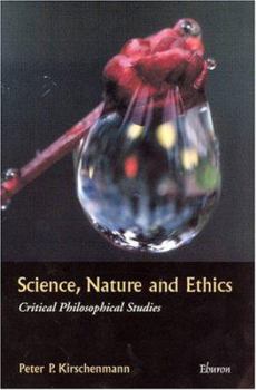 Paperback Science, Nature, and Ethics: Critical Philosophical Studies Book