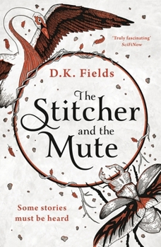 The Stitcher and the Mute - Book #2 of the Tales of Fenest