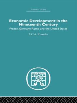 Economic Development in the Nineteenth Century: France, Germany, Russia, and the United States