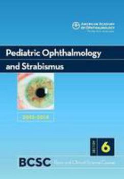 Paperback 2013-14 Basic and Clinical Science Course, Section 6: Pediatric Ophthalmology and Strabismus Book