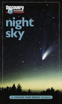Paperback Discovery Channel: Night Sky: An Explore Your World Handbook Book