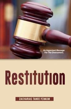 Paperback Restitution: An Important Message For The Overcomers Book