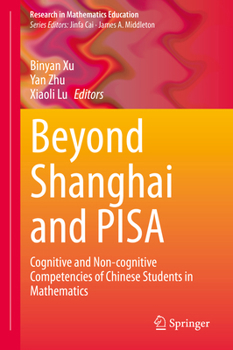Hardcover Beyond Shanghai and Pisa: Cognitive and Non-Cognitive Competencies of Chinese Students in Mathematics Book