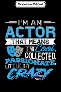 Composition Notebook: Theatre gift Broadway Actor  Journal/Notebook Blank Lined Ruled 6x9 100 Pages