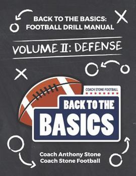 Paperback Back to the Basics: Football Drill Manual Volume 2: Defense Book