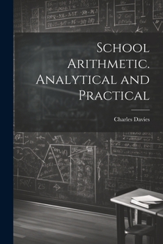 Paperback School Arithmetic. Analytical and Practical Book