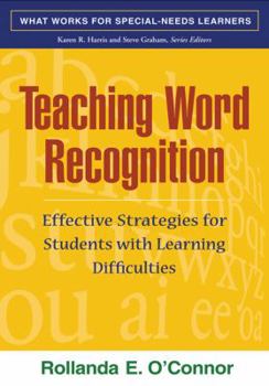 Paperback Teaching Word Recognition, First Edition: Effective Strategies for Students with Learning Difficulties Book