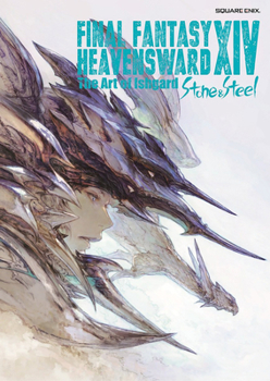 Paperback Final Fantasy XIV: Heavensward -- The Art of Ishgard -Stone and Steel- Book
