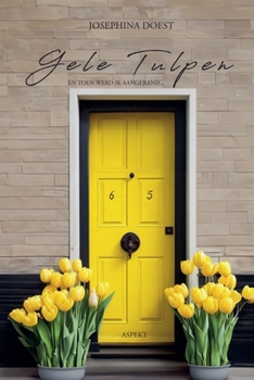 Gele Tulpen (Dutch Edition)