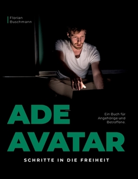 Paperback Ade Avatar: Schritte in die Freiheit [German] Book