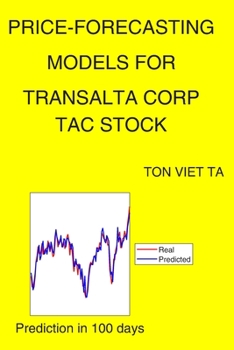 Paperback Price-Forecasting Models for Transalta Corp TAC Stock Book